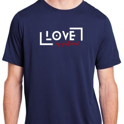 Love My Girlfriend Adult ChromaSoft Performance T-Shirt