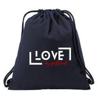 Love My Girlfriend Drawstring Bag