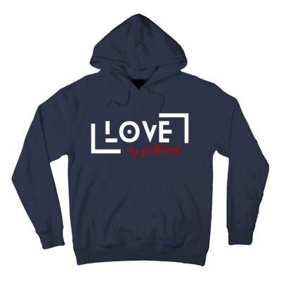 Love My Girlfriend Tall Hoodie