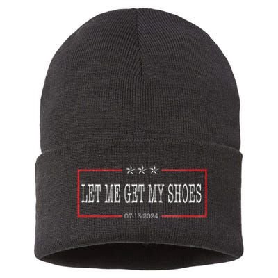 Let Me Get My Shoes Funny Saying 2024 Sustainable Knit Beanie