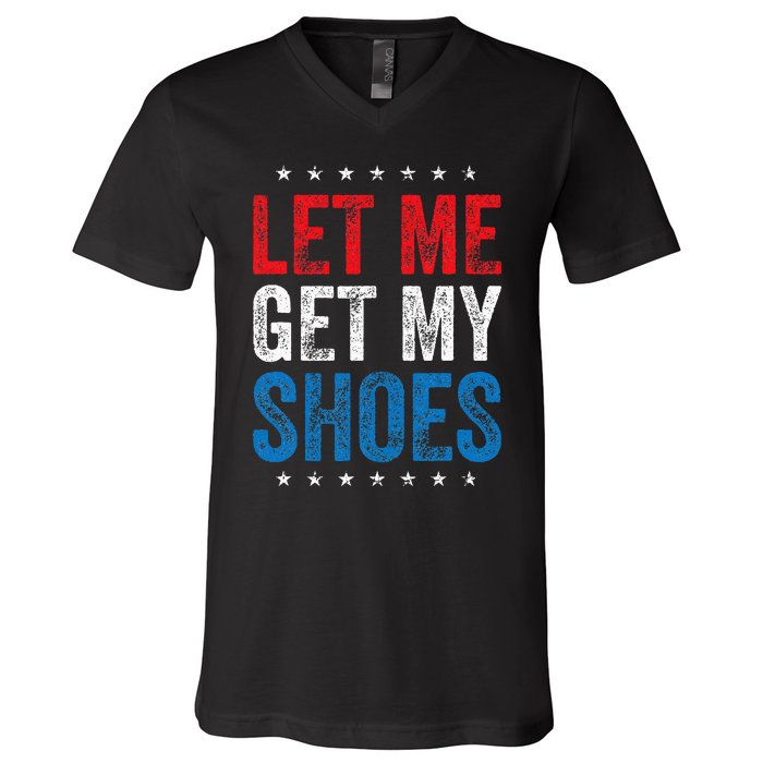 Let Me Get My Shoes V-Neck T-Shirt