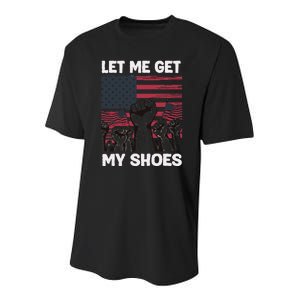 Let Me Get My Shoes Funny Trump Quote Butler Statement Usa Youth Performance Sprint T-Shirt