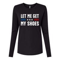 Let Me Get My Shoes Funny Voting Election 2024 Usa Womens Cotton Relaxed Long Sleeve T-Shirt