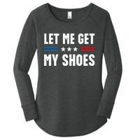 Let Me Get My Shoes Funny Voting Election 2024 Usa Women's Perfect Tri Tunic Long Sleeve Shirt