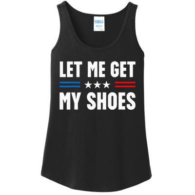 Let Me Get My Shoes Funny Voting Election 2024 Usa Ladies Essential Tank