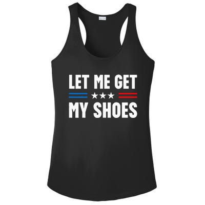 Let Me Get My Shoes Funny Voting Election 2024 Usa Ladies PosiCharge Competitor Racerback Tank