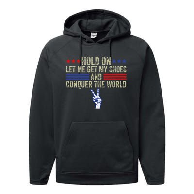 Let Me Get My Shoes Conquer The World Running Fun Performance Fleece Hoodie