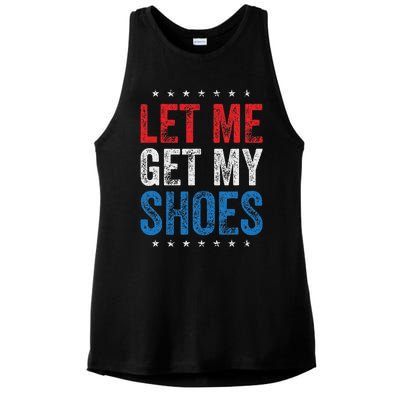 Let Me Get My Shoes Humor Saying Ladies PosiCharge Tri-Blend Wicking Tank