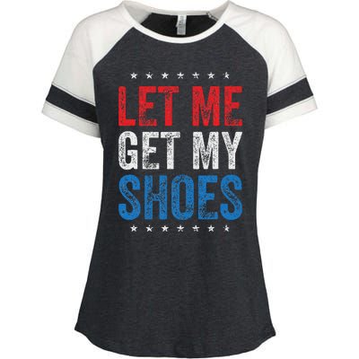 Let Me Get My Shoes Humor Saying Enza Ladies Jersey Colorblock Tee