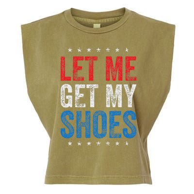 Let Me Get My Shoes Humor Saying Garment-Dyed Women's Muscle Tee