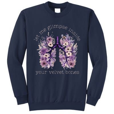 Let Me Glimpse Inside Your Velvet Bones Lung Wildflowers Sweatshirt