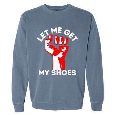 Let Me Get My Shoes Trump 2024 Garment-Dyed Sweatshirt