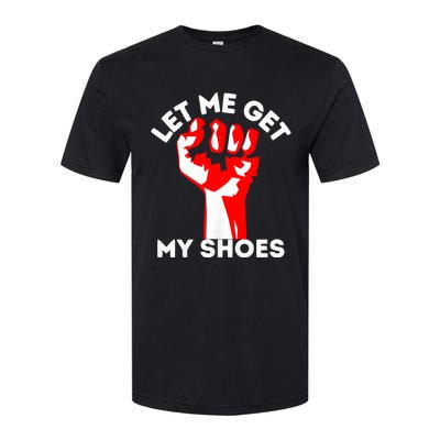 Let Me Get My Shoes Trump 2024 Softstyle® CVC T-Shirt