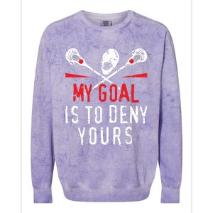 Lacrosse My Goal Is To Deny Yours For Lacrosse Player Colorblast Crewneck Sweatshirt