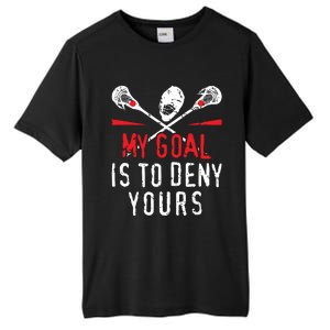 Lacrosse My Goal Is To Deny Yours For Lacrosse Player Tall Fusion ChromaSoft Performance T-Shirt