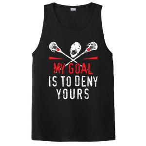 Lacrosse My Goal Is To Deny Yours For Lacrosse Player PosiCharge Competitor Tank