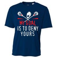 Lacrosse My Goal Is To Deny Yours For Lacrosse Player Cooling Performance Crew T-Shirt