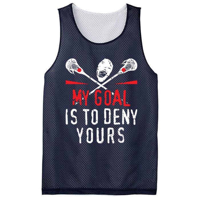 Lacrosse My Goal Is To Deny Yours For Lacrosse Player Mesh Reversible Basketball Jersey Tank