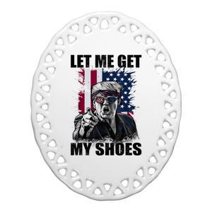 Let Me Get My Shoes Ceramic Oval Ornament