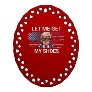 Let Me Get My Shoes Ceramic Oval Ornament