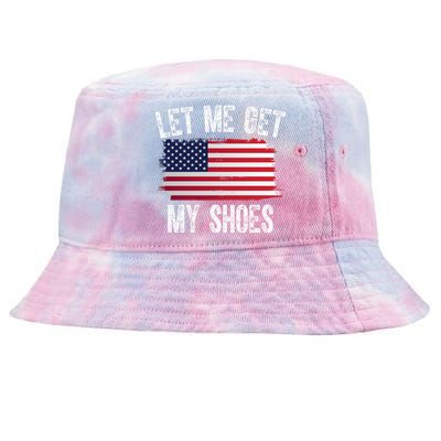 Let Me Get My Shoes Funny Political Usa Flag Tie-Dyed Bucket Hat