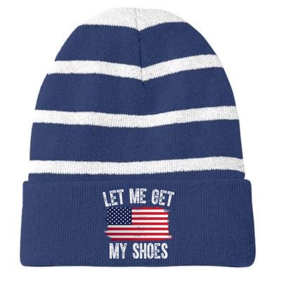 Let Me Get My Shoes Funny Political Usa Flag Striped Beanie with Solid Band