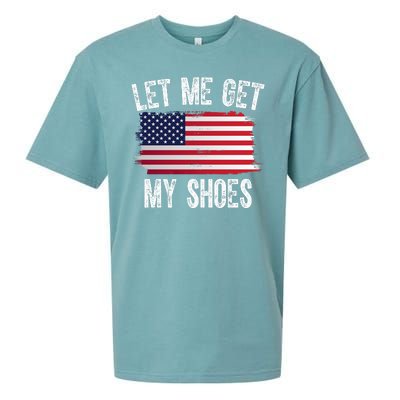 Let Me Get My Shoes Funny Political Usa Flag Sueded Cloud Jersey T-Shirt