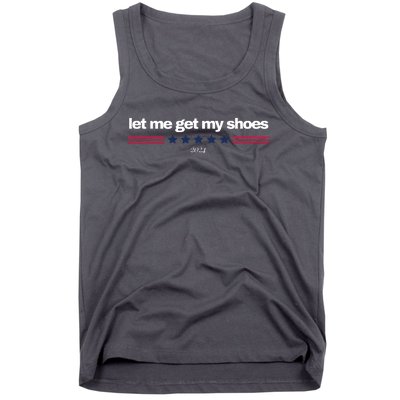 Let Me Get My Shoes Tank Top