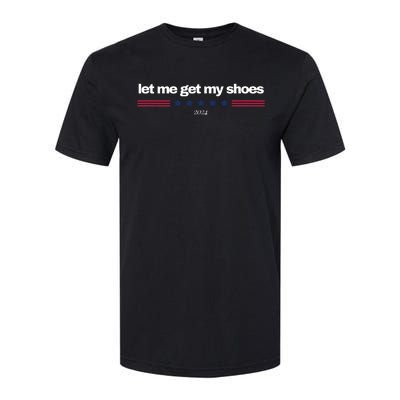 Let Me Get My Shoes Softstyle CVC T-Shirt