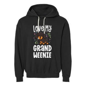 Love My Grand Weenie Dachshund Granddog Grandma Grandpa Garment-Dyed Fleece Hoodie