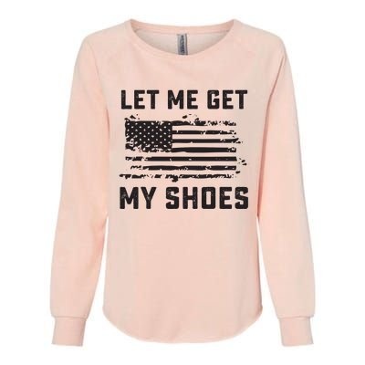 Let Me Get My Shoes Womens California Wash Sweatshirt