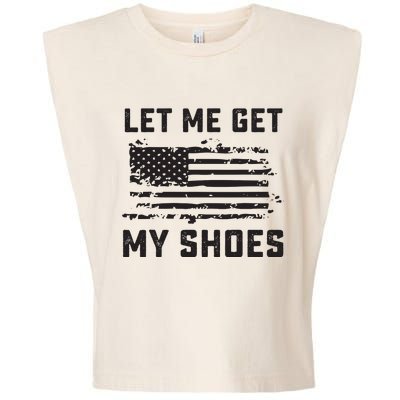 Let Me Get My Shoes Garment-Dyed Women's Muscle Tee