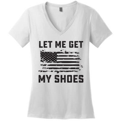 Let Me Get My Shoes Women's V-Neck T-Shirt