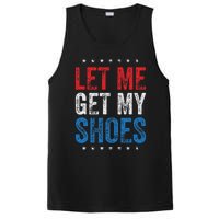 Let Me Get My Shoes Humor Saying PosiCharge Competitor Tank