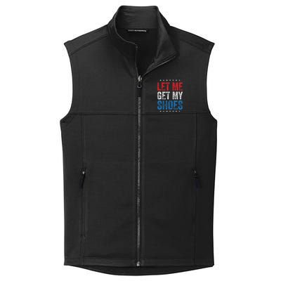 Let Me Get My Shoes Humor Saying Collective Smooth Fleece Vest