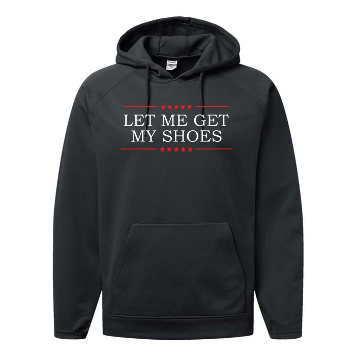 Let Me Get My Shoes Performance Fleece Hoodie