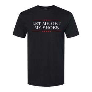 Let Me Get My Shoes Softstyle CVC T-Shirt