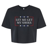 Let Me Get My Shoes Funny Trump Quote Butler Statement Usa Bella+Canvas Jersey Crop Tee