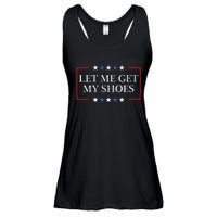 Let Me Get My Shoes Funny Trump Quote Butler Statement Usa Ladies Essential Flowy Tank