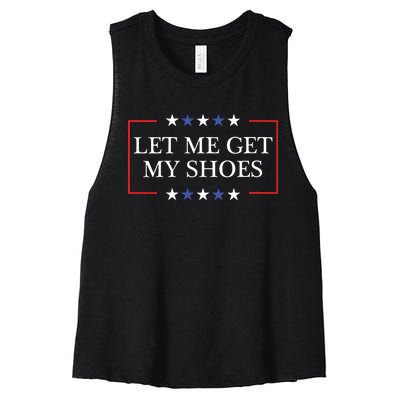 Let Me Get My Shoes Funny Trump Quote Butler Statement Usa Women's Racerback Cropped Tank