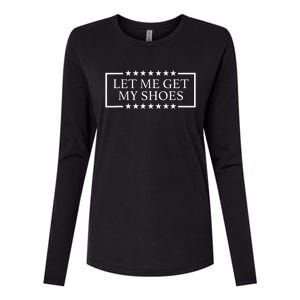 Let Me Get My Shoes Womens Cotton Relaxed Long Sleeve T-Shirt