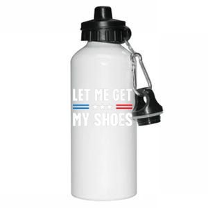 Let Me Get My Shoes Funny Voting Election 2024 Usa Aluminum Water Bottle