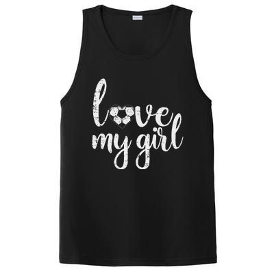 Love My Girl Soccer Cute Football Sports Mom Dad Boyfriend PosiCharge Competitor Tank