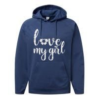 Love My Girl Soccer Cute Football Sports Mom Dad Boyfriend Performance Fleece Hoodie