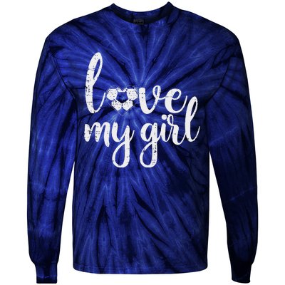 Love My Girl Soccer Cute Football Sports Mom Dad Boyfriend Tie-Dye Long Sleeve Shirt