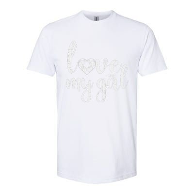 Love My Girl Soccer Cute Football Sports Mom Dad Boyfriend Softstyle CVC T-Shirt