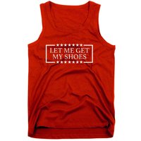 Let Me Get My Shoes Funny Voting Election 2024 Usa Tank Top