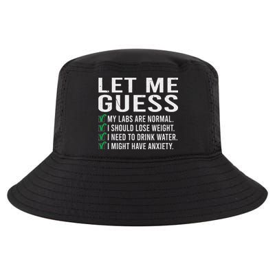 Let Me Guess My Labs Are Normal I Should Lose Weigh Cool Comfort Performance Bucket Hat