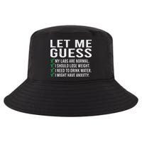 Let Me Guess My Labs Are Normal I Should Lose Weigh Cool Comfort Performance Bucket Hat