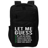 Let Me Guess My Labs Are Normal I Should Lose Weigh Impact Tech Backpack